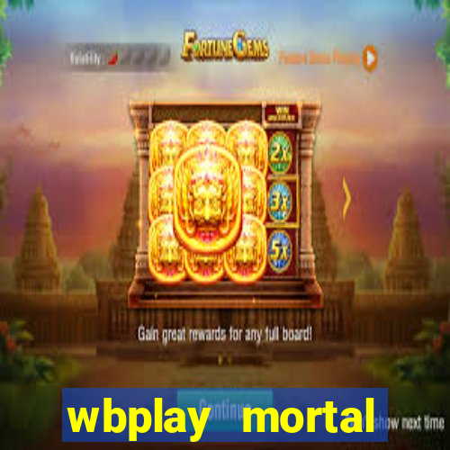 wbplay mortal kombat mobile